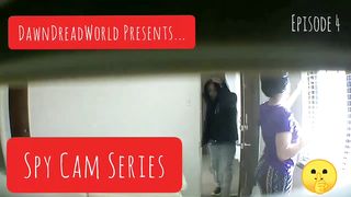 Spy Cam Series - Ep4