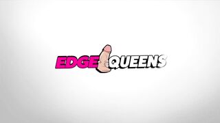 I Made You Explode Edge Queens Sofi Handjob